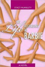 My Life According to Barbie - Stacy McAnulty