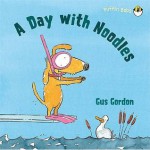 A Day with Noodles. Gus Gordon - Gus Gordon