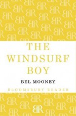 The Windsurf Boy - Bel Mooney