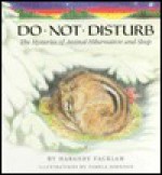 Do Not Disturb: The Mysteries of Animal Hibernation and Sleep - Margery Facklam, Pamela Johnson