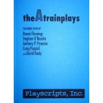 theAtrainplays, Vol. 1 - Craig Pospisil, Renee Flemings, Anthony P. Pennino, David Riedy, Stephen O'Rourke