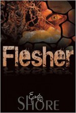 Flesher (Flesher Series #1) - Emily Shore