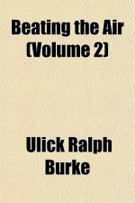 Beating the Air (Volume 2) - Ulick Ralph Burke