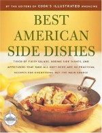 Best American Side Dishes: A Best Recipe Classic - Cook's Illustrated Magazine, John Burgoyne, Carl Tremblay