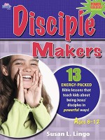 Disciple Makers - Susan L. Lingo