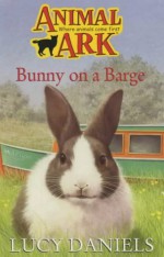 Bunny On A Barge - Lucy Daniels