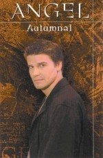 Angel: Autumnal (Angel Comic #6 Angel Season 1) - Christopher Golden, Thomas E. Sniegoski, Christian Zanier, Eric Powell