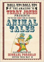 Terry Jones' Animal Tales - Terry Jones, Michael Foreman