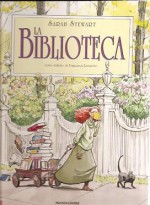 La biblioteca - Sarah Stewart, David Small, Francesca Lazzarato