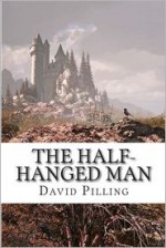 The Half-Hanged Man - David Pilling