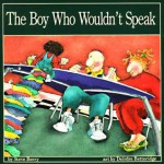 The Boy Who Wouldn't Speak - Steve Berry, Deirdre Betteridge