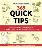 365 Quick Tips - Alan John / Witschonke Burgoyne, Jack Bishop, Editors of Cook's Illustrated Magazine, Cook's Illustrated Magazine, John Burgoyne, Alan Witschonke