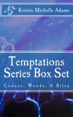 Temptations Series Box Set Books 1-3 - Kristin Michelle Adams