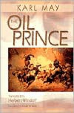 The Oil Prince - Karl May