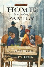 Black Pioneers: Home is With Our Family - Joyce Hansen