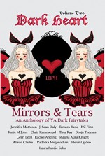 Dark Heart Volume 2 - Jennifer L. Mathison, J. S. Daly, Shauna Aura Knight, K.C Finn, Chris Kammerud, Alison Clarke, Rachel Anding, Laura Salas, Katie M John, Gerri Leen