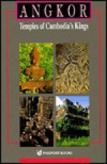 Angkor: Temples of Cambodia's Kings - Dawn Rooney, Dawn F. Rooney, Michael Freeman