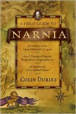 A Field Guide to Narnia - Colin Duriez