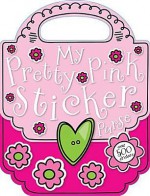 My Pretty Pink Sticker and Doodling Purse - Chris Scollen, Jane Horne