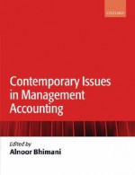 Contemporary Issues in Management Accounting (Paperback) - Alnoor Bhimani