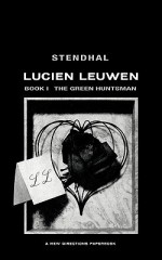 Lucien Leuwen Book One: The Green Huntsman - Stendahl, Louise Varèse