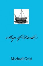 Ship of Death - Michael Grisi