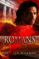 Romans (Early Christians Book 1) - Kathleen Wiseman