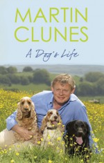 A Dog's Life - Martin Clunes