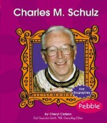 Charles M. Schulz (First Biographies) - Cheryl Carlson