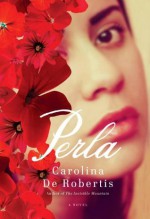 Perla - De Robertis, Carolina