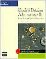 Oracle9i Database Administrator II: Backup/Recovery and Network Administration - Lannes Morris-Murphy