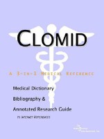 Clomid - A Medical Dictionary, Bibliography, and Annotated Research Guide to Internet References - ICON Health Publications