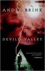 Devil's Valley - André Brink