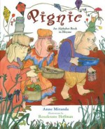 Pignic: An Alphabet Book in Rhyme - Anne Miranda, Rosekrans Hoffman