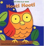 Hoot! Hoot!: A Lift-the-Flap Book - Richard Powell, Ana Martin Larranaga