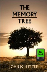 The Memory Tree - John R. Little