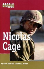 Nicolas Cage (People in the News) - Corinne J. Naden, Rose Blue
