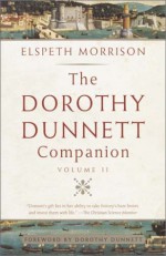 The Dorothy Dunnett Companion: Volume II - Elspeth Morrison, Dorothy Dunnett