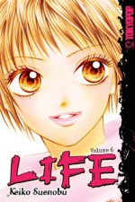 Life, Vol. 6 - Keiko Suenobu