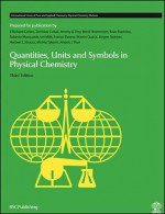 Quantities, Units and Symbols in Physical Chemistry - International Union of Pure and Applied Chemists, International Union of Pure and Applied Chemists, Terry Renner, E Richard Cohen, Tom Cvitas, Jeremy G Frey, Bertil Holstrom