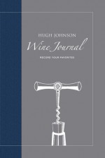 Hugh Johnson's Wine Journal - Hugh Johnson