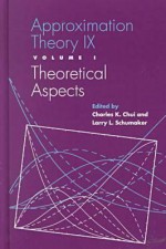 Approximation Theory Ix - Larry L. Schumaker, C.K. Chui