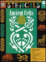 Stencils Ancient Celts (Ancient and Living Cultures) - Mira Bartok, Christine Ronan