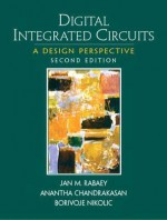 Digital Integrated Circuits (2nd Edition) - Jan M. Rabaey, Anantha Chandrakasan, Borivoje Nikolic