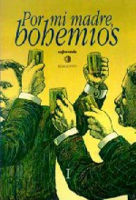 Por mi madre, bohemios - Carlos Monsiváis, Alejandro Brito