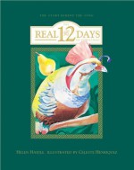 Real 12 Days of Christmas - Helen Haidle, Celeste Henriquez