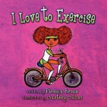 I Love to Exercise - Phoenix Brown, Courtney Collins