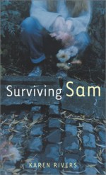 Surviving Sam - Karen Rivers