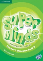 Super Minds American English Level 2 Teacher's Resource Book with Audio CD - Garan Holcombe