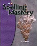 Spelling Mastery Workbook - Level D - Robert Dixon, Siegfried Engelmann